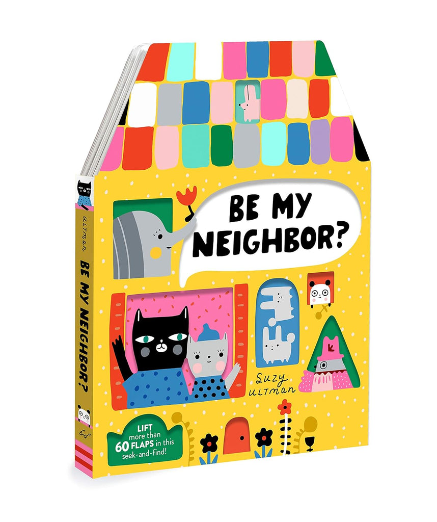 Be My Neighbor Lift the Flap Seek N Find Book