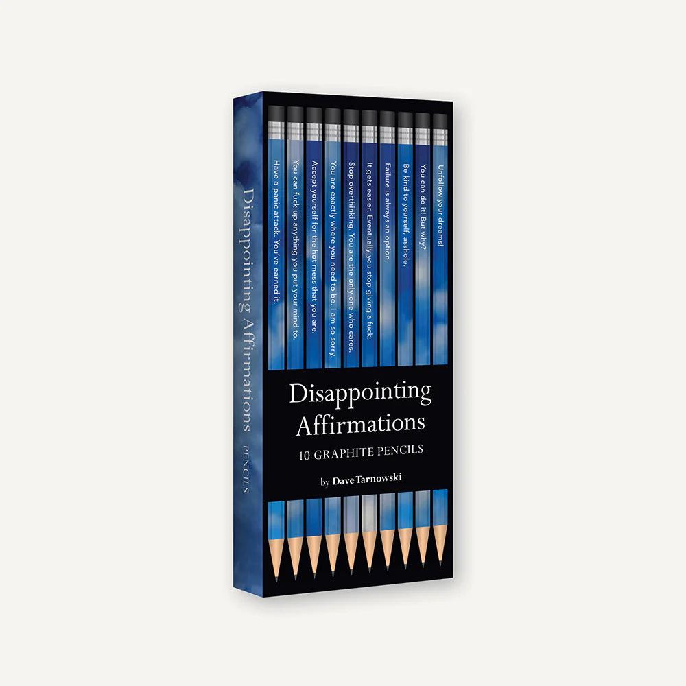 Disappointing Affirmations: 10 Graphite Pencils by Dave Tarnowski