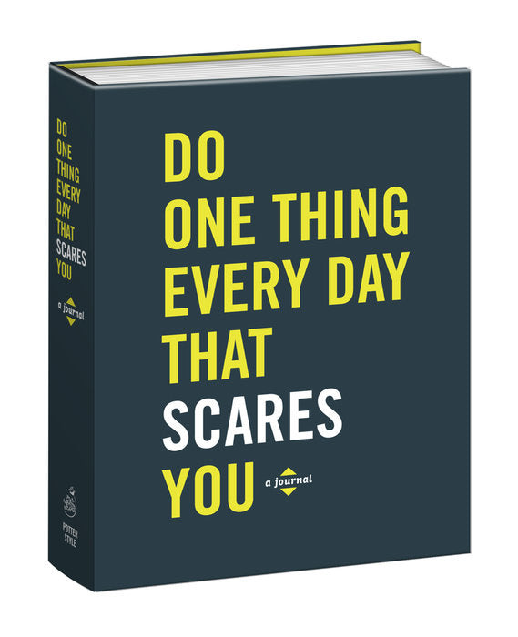 Do One Thing Every Day That Scares You By Robie Rogge and Dian G. Smith
