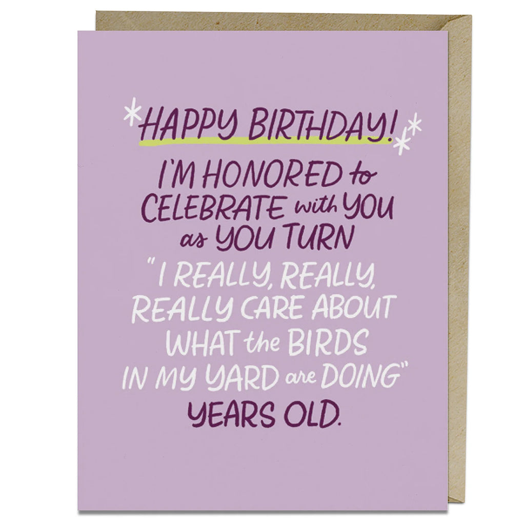 Em & Friends Care About What The Birds Are Doing Years Old Birthday Card