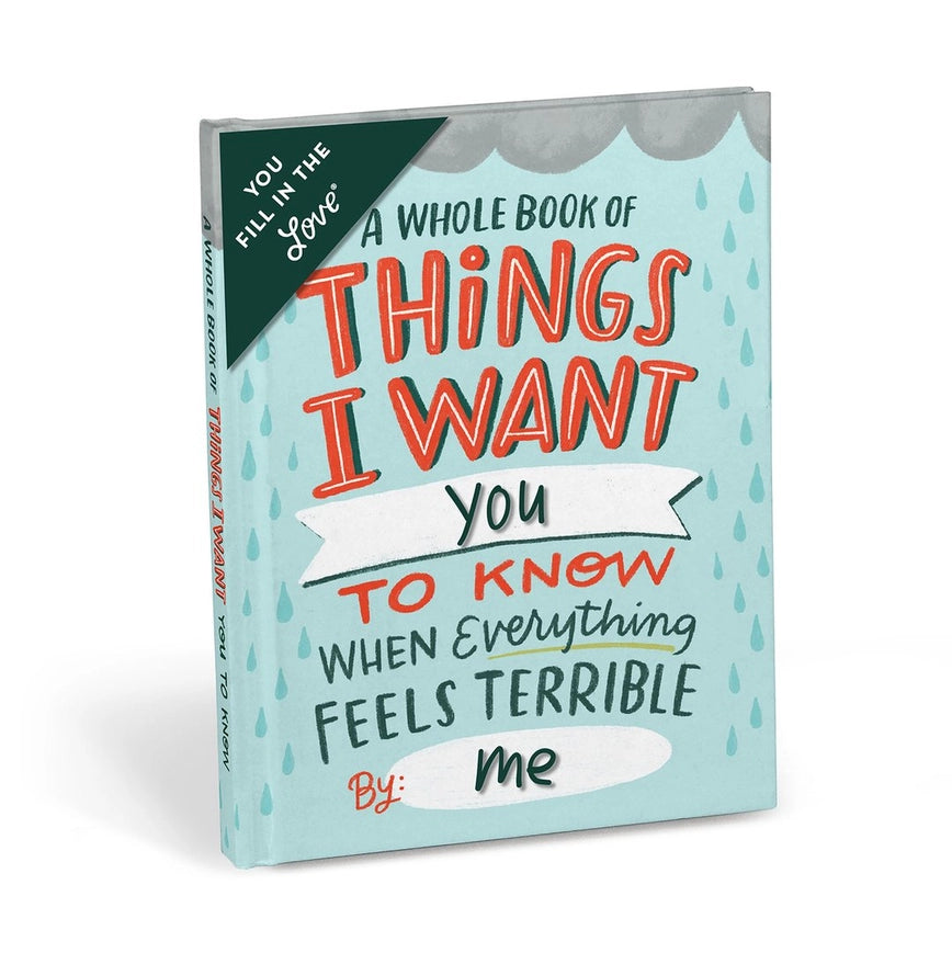 Em & Friends Things I Want You to Know When Everything Feels Terrible Fill in the Love One-of-a-Kind Gift Journal