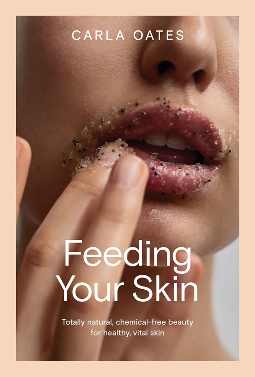 洋書 Feeding Your Skin by Carla Oates Feeding Your Skin: Totally Natural, Chemical-Free Beauty for