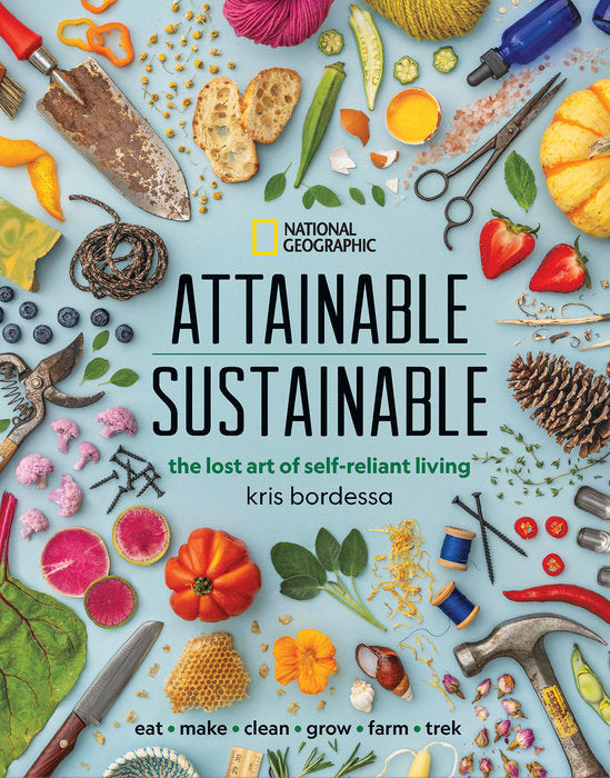 National Geographic Attainable Sustainable By Kris Bordessa