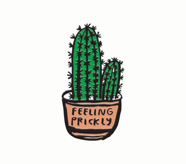 People I've Loved Feeling Prickly Pin