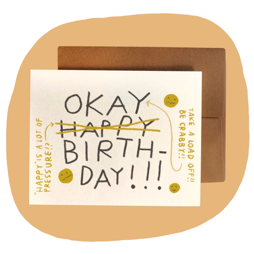 Rani Ban Co Happy is a LOT of Pressure!? Have an Okay Birthday Greeting Card