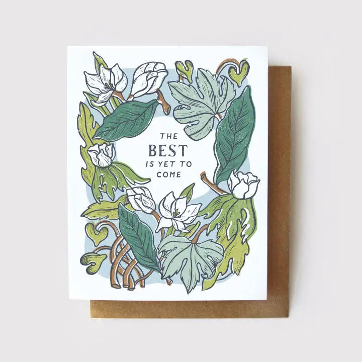 Root & Branch Paper Company The Best Is Yet To Come Greeting Card