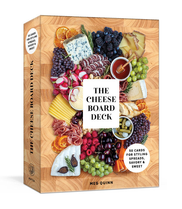 The Cheese Board Deck By Meg Quinn and Shana Smith Photographs by Haley Davis