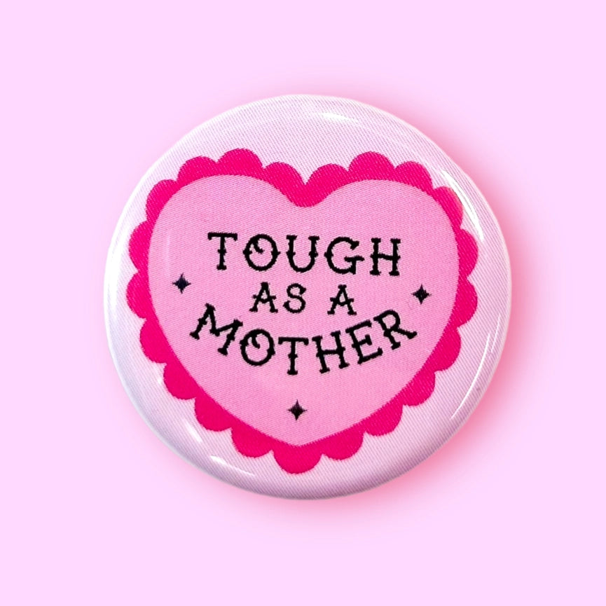 The Hissin' Kitten Button Pin Tough As A Mother