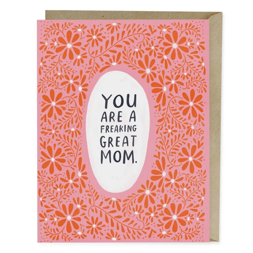 Em & Friends Freaking Great Mom Mother's Day Greeting Card